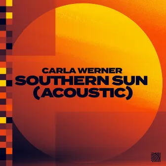 Southern Sun (Acoustic) by Carla Werner