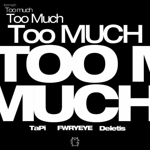 Too Much