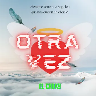 Otra Vez by El Chuky