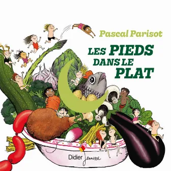 Les pieds dans le plat by Pascal Parisot