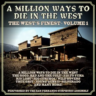 A Million Ways To Die In The West: The West's Finest Volume 1 by San Fernando Symphonic Assembly