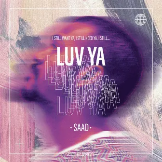 Luv Ya by S.A.A.D.