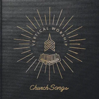 Church Songs by Vertical Worship