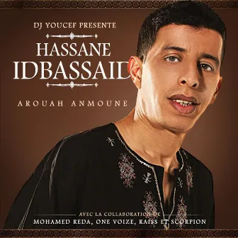 Arouah Anmoune by Hassane Idbassaid