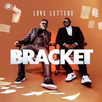 Love Letters by Bracket