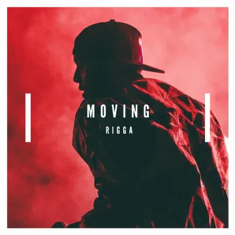 Moving by Rigga