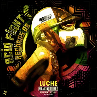 Acid Fight Records 08 by Luche