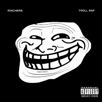 Troll Rap by Rinchere