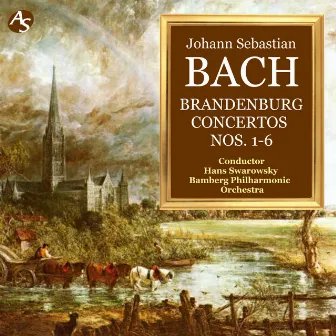 J.S.BACH: Brandenburg Concertos No.1-No.6 by Bamberg Philharmonic Orchestra & Hans Swarowsky