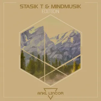 Stasik T & Mindmusik: Edition by Mindmusik