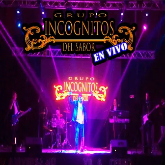 Grupo Incognitos del Sabor en Vivo (En Vivo) by Grupo Incognitos del Sabor