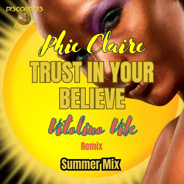 Trust in Your Believe (Vitolino Vibe Summer Mix)