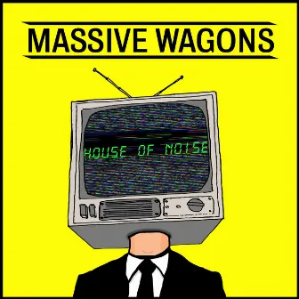 House of Noise by Massive Wagons