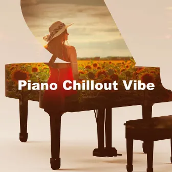 Piano Chillout Vibe by Solo Piano Remix Squad