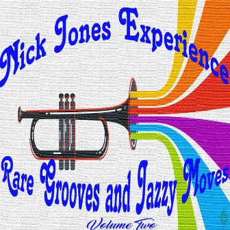 Rare Grooves and Jazzy Moves - Vol. 2 by Nick Jones Experience