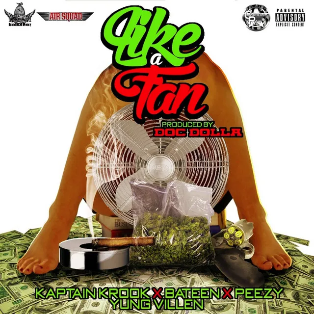 Like a Fan (feat. Kaptain Krook, Peezy & Yung Villen)