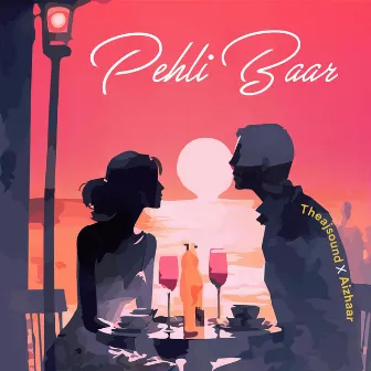 Pehli Baar by Aizhaar