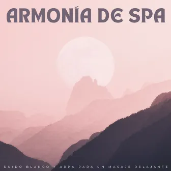 Armonía De Spa: Ruido Blanco Y Arpa Para Un Masaje Relajante by 