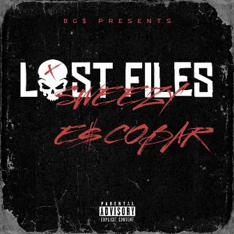 Lost Files - EP by Sweezy E$cobar