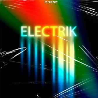 Electrik by Florence