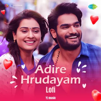 Adire Hrudayam (Lofi) - Single by Yj music