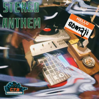 Stereo Anthem by SOMAJI