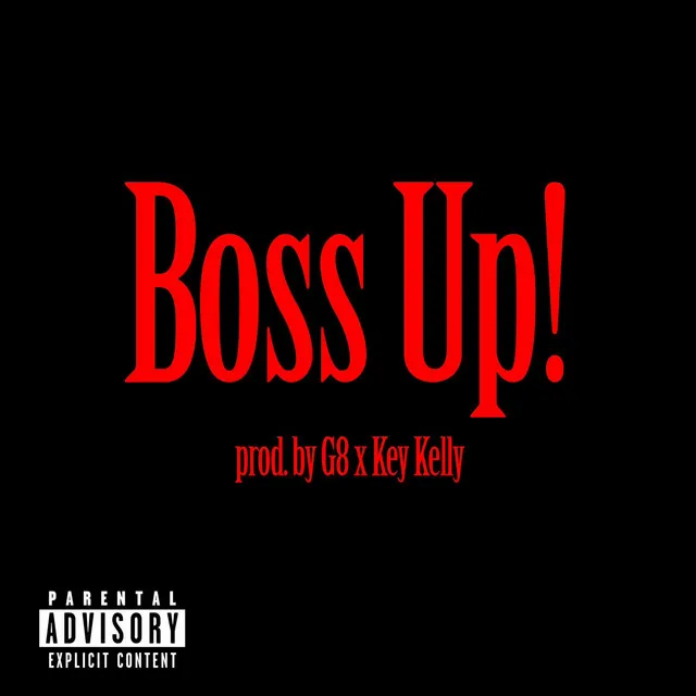 Boss Up!