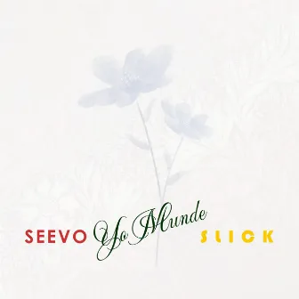 Yo Munde by Seevo