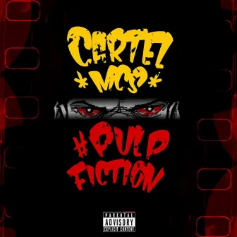 Pulp Fiction by Cartel Mcs