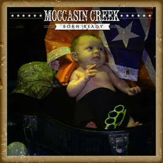 Born Ready by Moccasin Creek