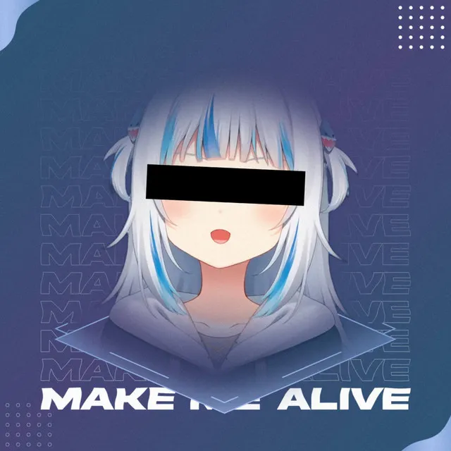 Make Me Alive (Extended Mix)