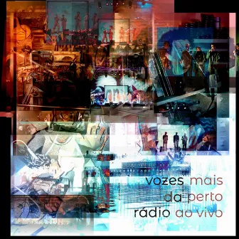 Mais Perto (Ao Vivo) by Vozes Da Rádio