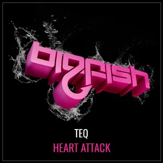 Heart Attack by TEQ