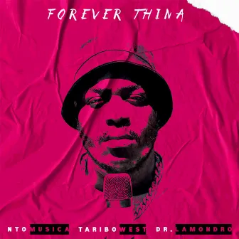 Forever Thina by Dr. Lamondro