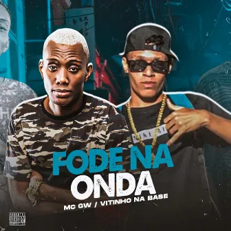 Fode na Onda by Mc G