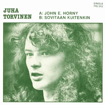 John E. Horny by Juha Torvinen