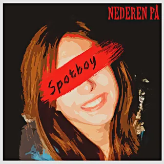 Nederen På by Spotboy