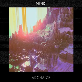 Archaize by MIND