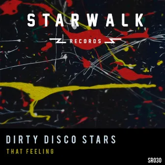 That Feeling by Dirty Disco Stars