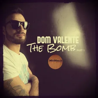 The Bomb, Vol. 1 by Dom Valente