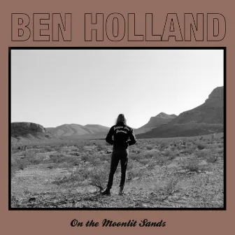 On the Moonlit Sands by Ben Holland