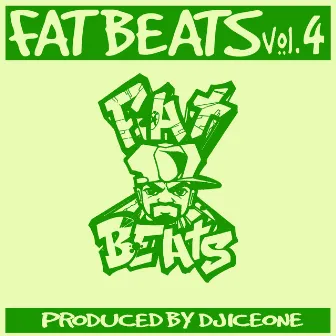 Fat Beats, Vol. 4 (Produced By DJ Ice One) by Ice One