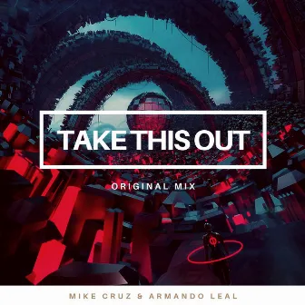 Take This Out by Mike Cruz