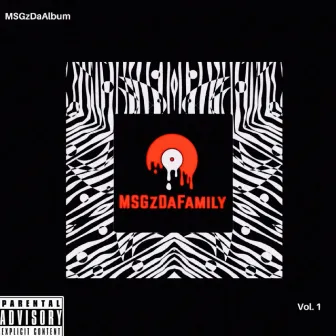 MSGzDaAlbum, Vol. 1 by MSGDaFamily