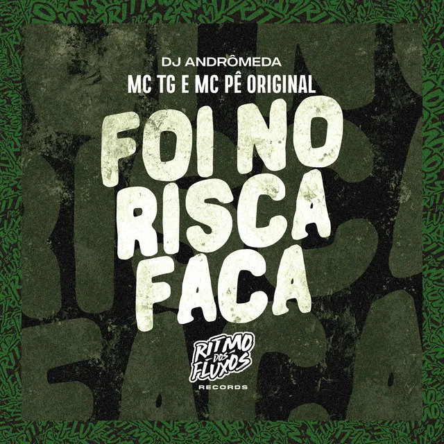 Foi no Risca Faca