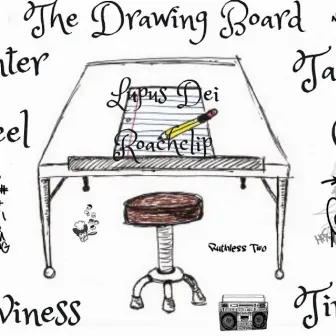 The Drawing Board by Roach Clip