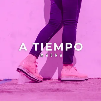 A Tiempo by Maena