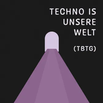 Techno ist unsere Welt (TBTG) by The Boy The G