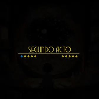 Segundo Acto (Intro) by Thafyahlion