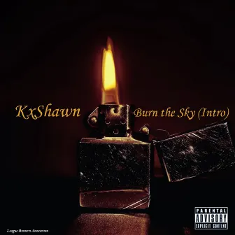 Burn the Sky (Intro) by 